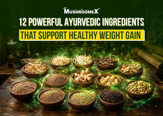 12 Powerful Ayurvedic Ingredients That Help Support Healthy Weight Gain Naturally